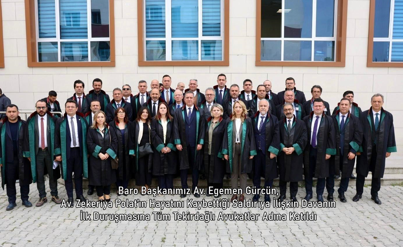 Baro Başkanımız Av. Egemen Gürcün, Av. Zekeriya Polat’ın Hayatını Kaybettiği Saldırıya İlişkin Davanın İlk Duruşmasına Tüm Tekirdağlı Avukatlar Adına Katıldı