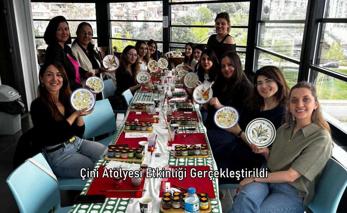 Çini Atölyesi Etkinliği Gerçekleştirildi