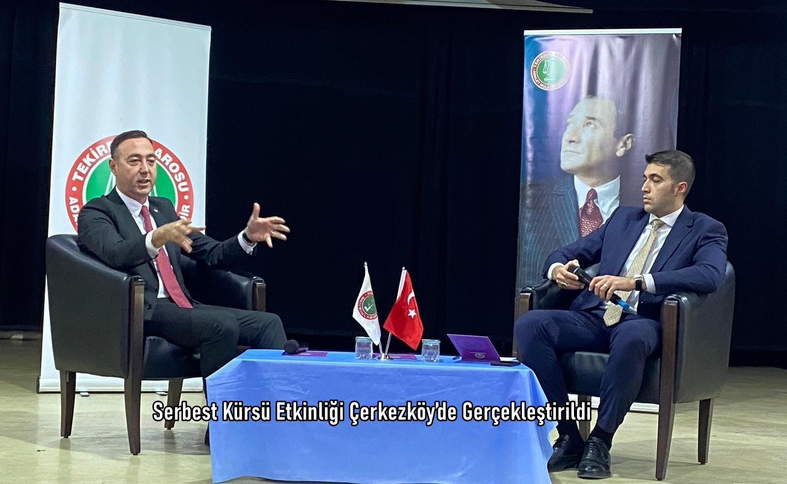 Serbest Kürsü Etkinliği Çerkezköy’de Gerçekleştirildi