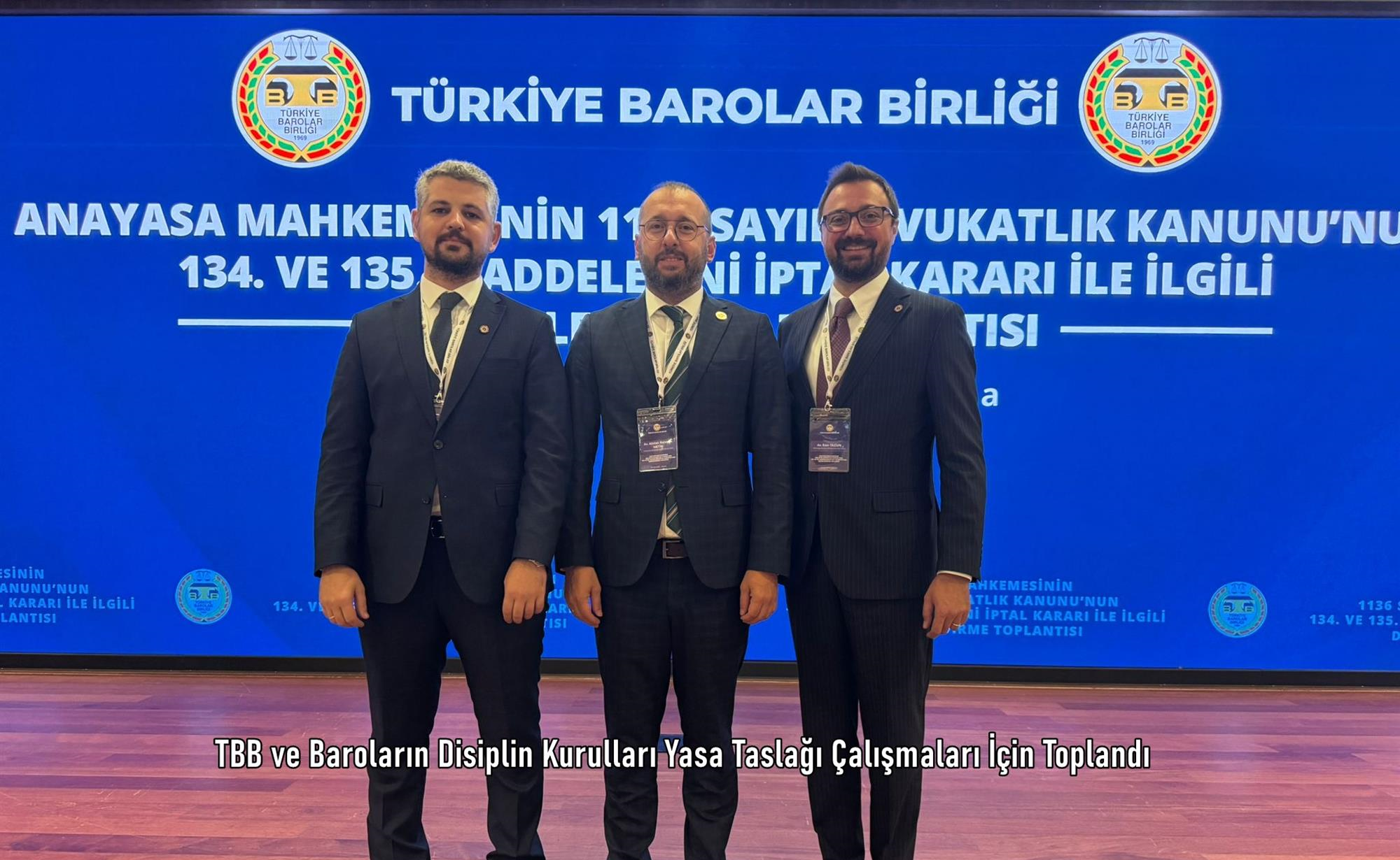 TBB ve Baroların Disiplin Kurulları Yasa Taslağı Çalışmaları İçin Toplandı