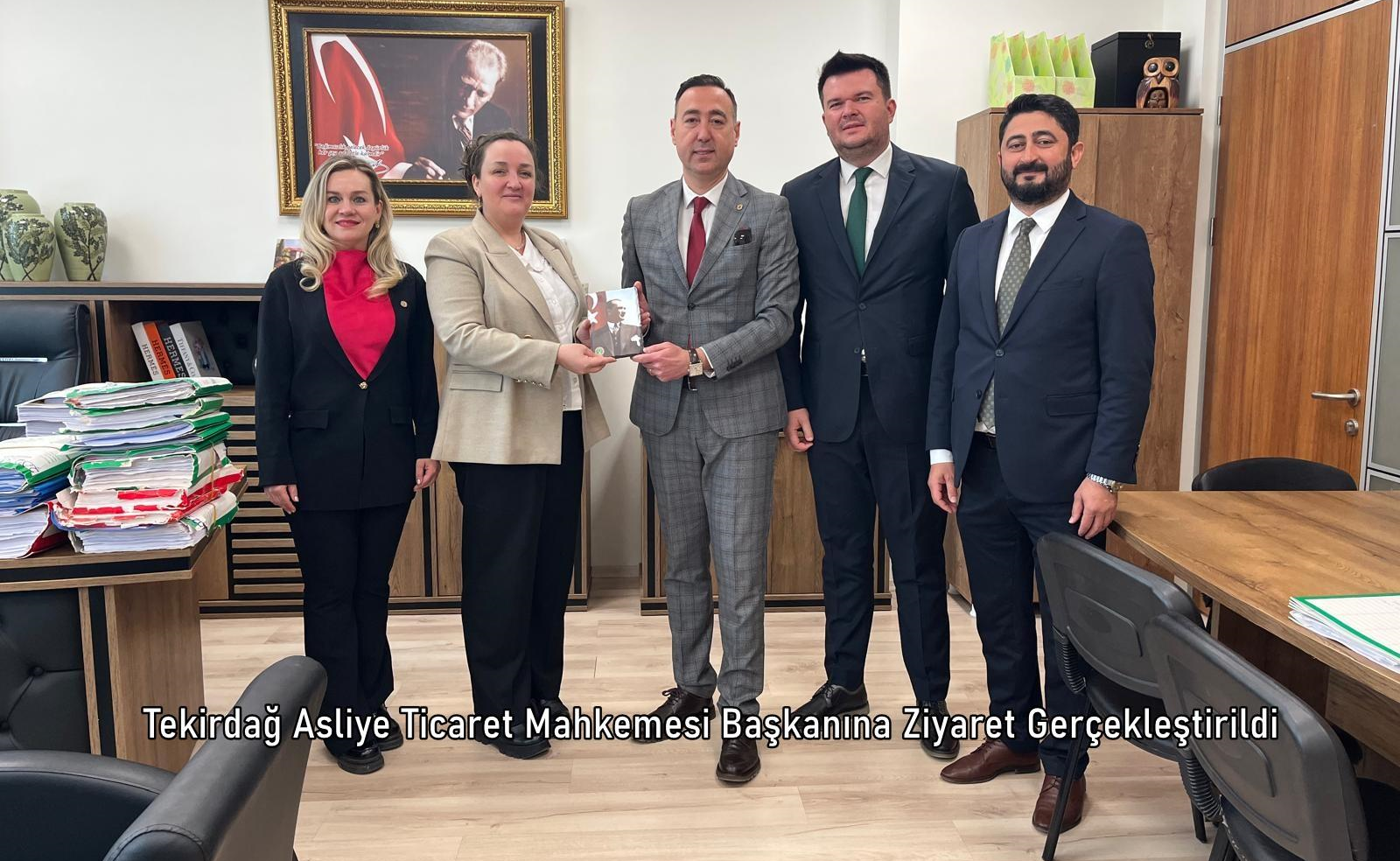 Tekirdağ Asliye Ticaret Mahkemesi Başkanına Ziyaret Gerçekleştirildi