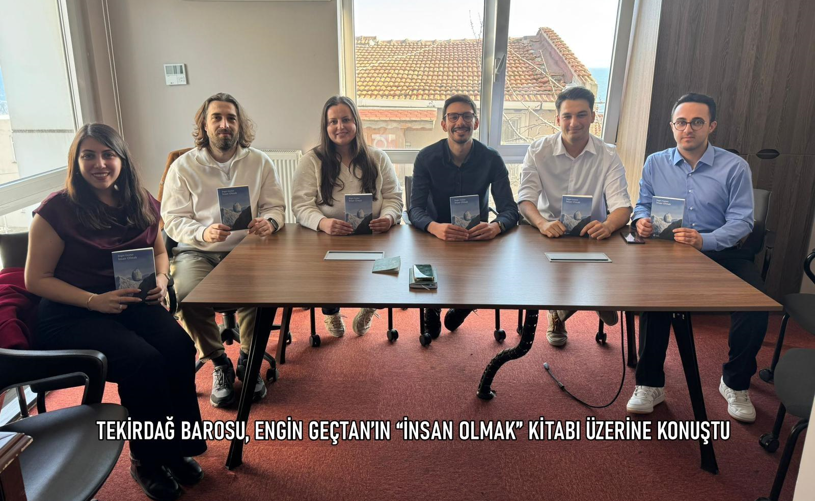 TEKİRDAĞ BAROSU, ENGİN GEÇTAN’IN “İNSAN OLMAK” KİTABI ÜZERİNE KONUŞTU