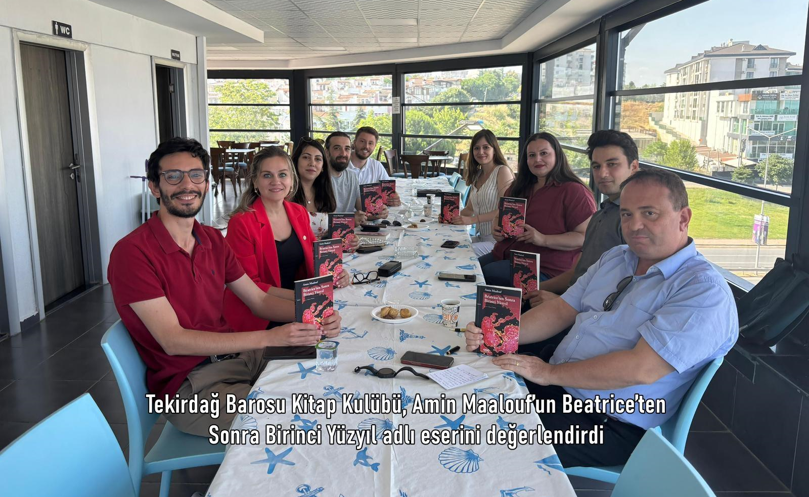Tekirdağ Barosu Kitap Kulübü, Amin Maalouf’un Beatrice’ten Sonra Birinci Yüzyıl adlı eserini değerlendirdi