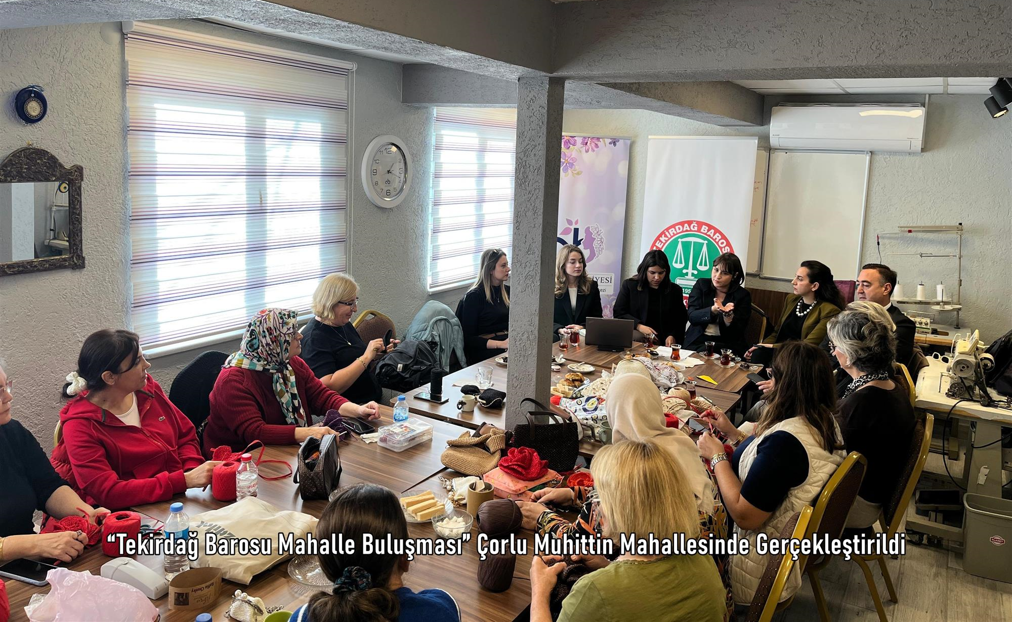 “Tekirdağ Barosu Mahalle Buluşması” Çorlu Muhittin Mahallesinde Gerçekleştirildi