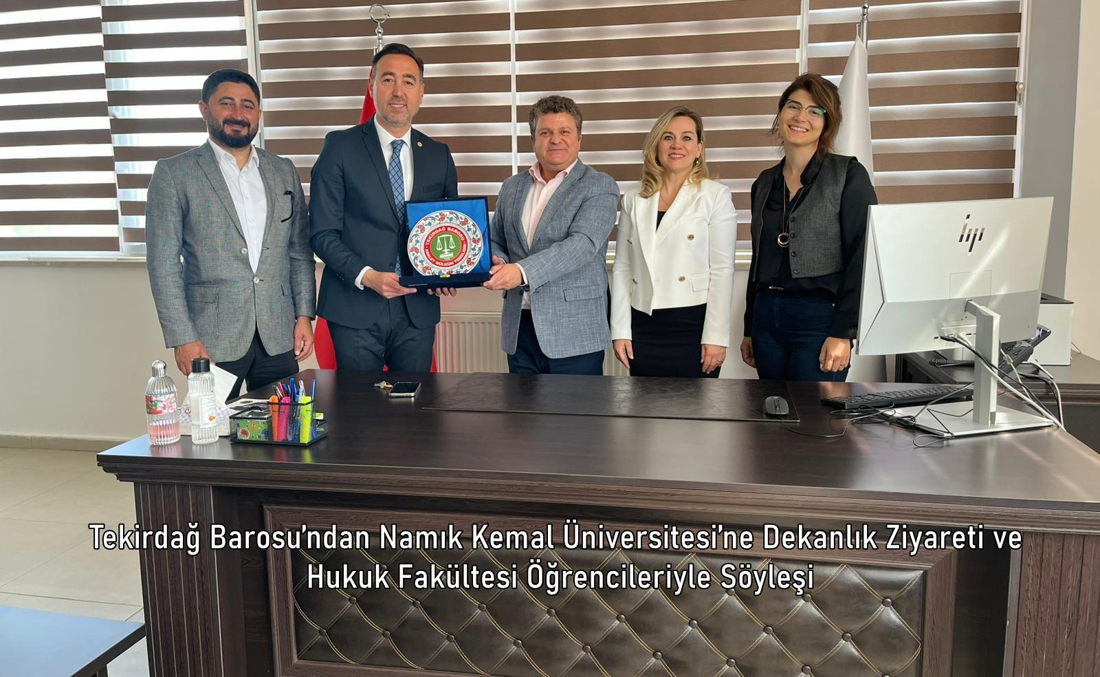 Tekirdağ Barosu’ndan Namık Kemal Üniversitesi’ne Dekanlık Ziyareti ve Hukuk Fakültesi Öğrencileriyle Söyleşi