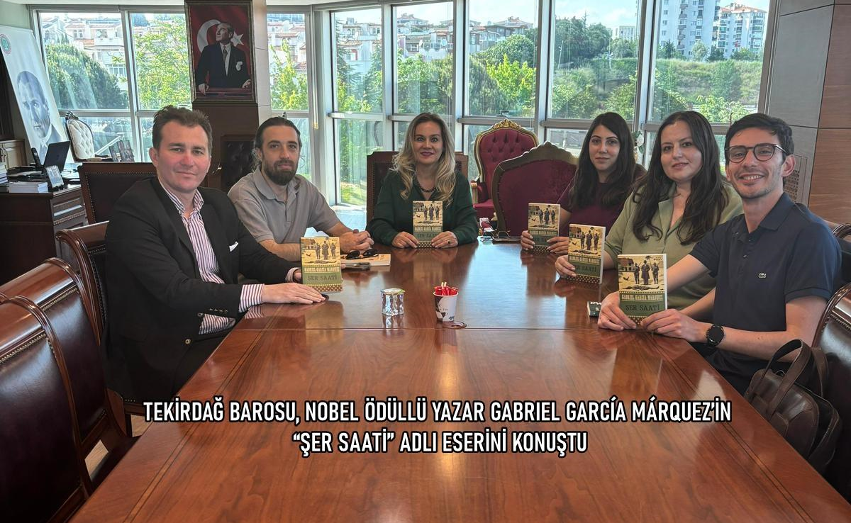 TEKİRDAĞ BAROSU, NOBEL ÖDÜLLÜ YAZAR GABRIEL GARCÍA MÁRQUEZ’İN “ŞER SAATİ” ADLI ESERİNİ KONUŞTU
